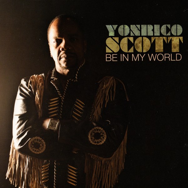 Be In My World YONRICO SCOTT