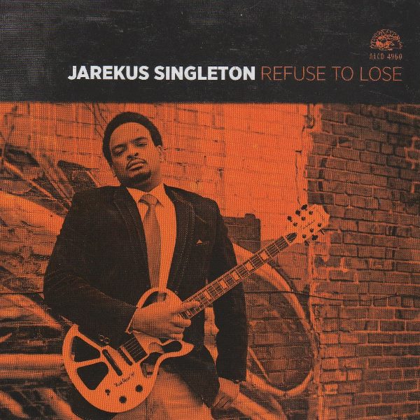 Refuse To Lose JAREKUS SINGLETON