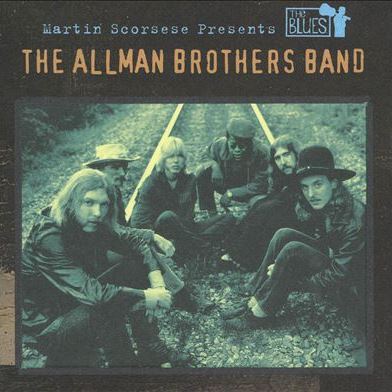 Martin Scorsese Presents The Blues: The Allman Brothers Band THE ALLMAN BROTHERS BAND