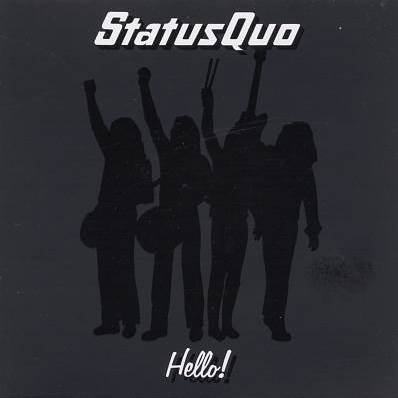 Hello! STATUS QUO