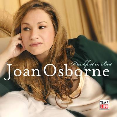 Breakfast In Bed JOAN OSBORNE