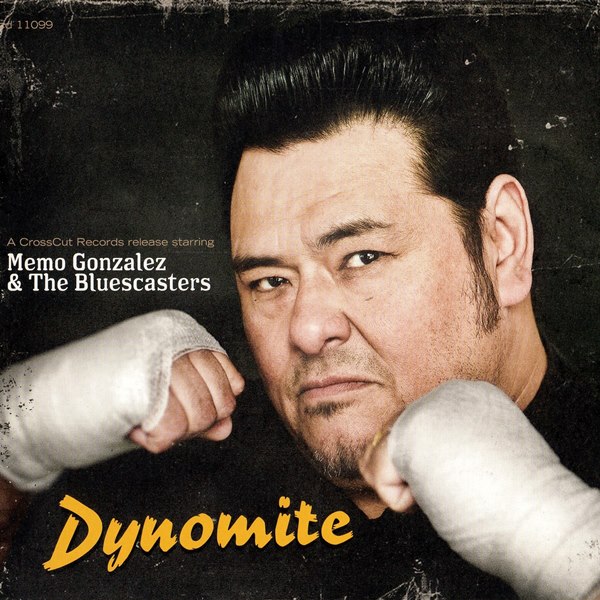 Dynomite MEMO GONZALEZ AND THE BLUESCASTERS