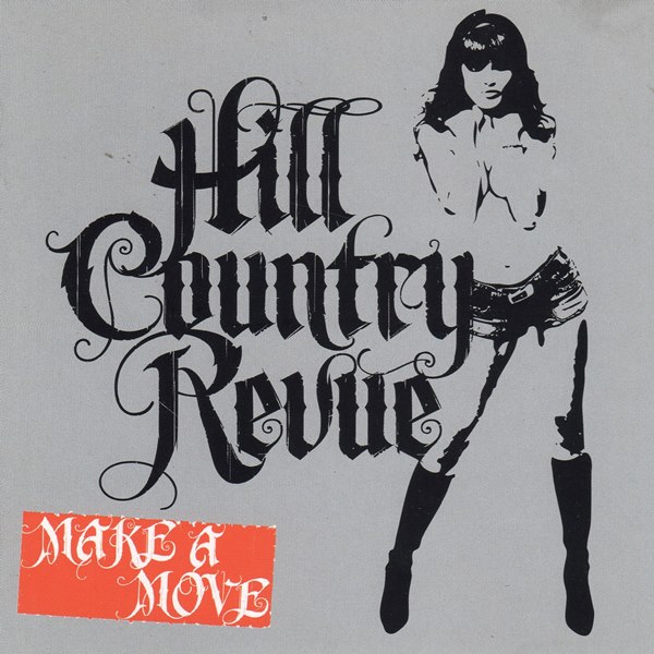 Make A Move HILL COUNTRY REVUE