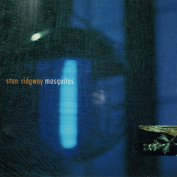 Mosquitos STAN RIDGWAY