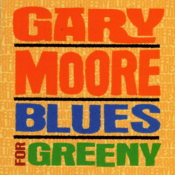 Blues For Greeny GARY MOORE