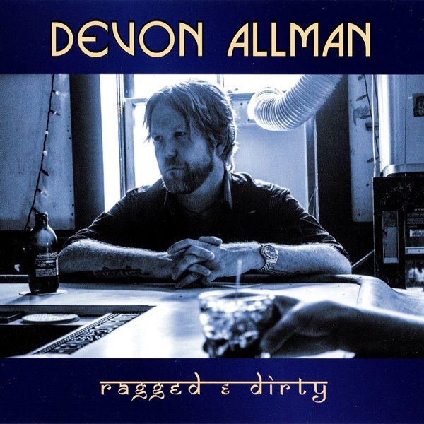 Ragged & Dirty DEVON ALLMAN