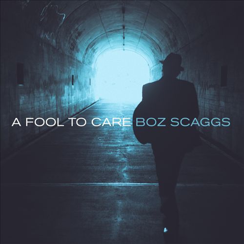 A Fool To Care BOZ SCAGGS