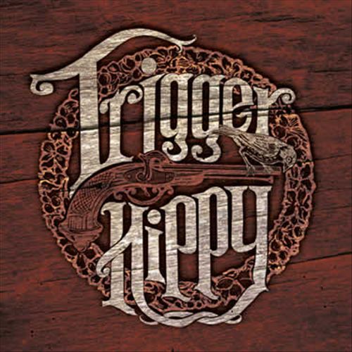 Trigger Hippy TRIGGER HIPPY