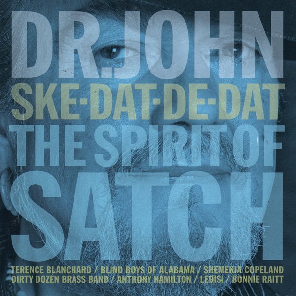 Ske-Dat-De-Dat The Spirit Of Satch Dr.JOHN
