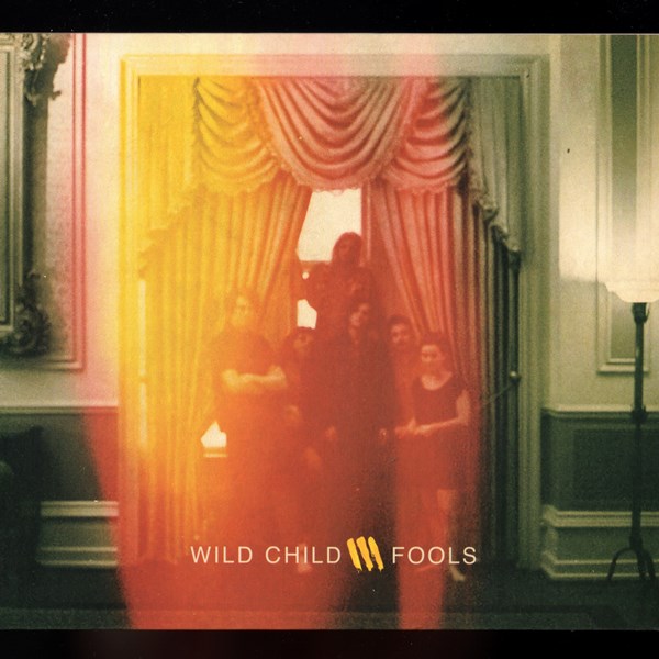 Fools WILD CHILD