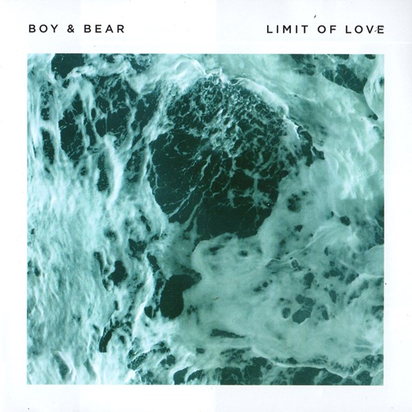 Limit Of Love BOY & BEAR