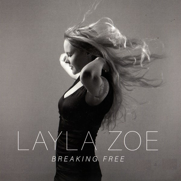 Breaking Free LAYLA ZOE
