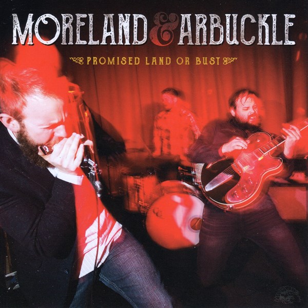 Promised Land Or Bust MORELAND & ARBUCKLE