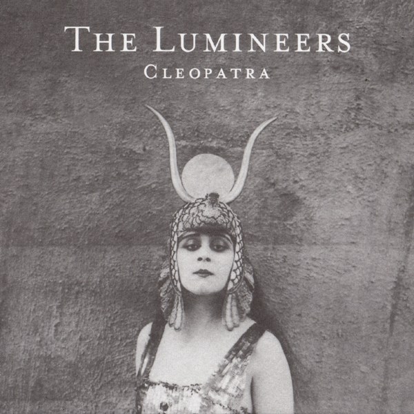 Cleopatra THE LUMINEERS