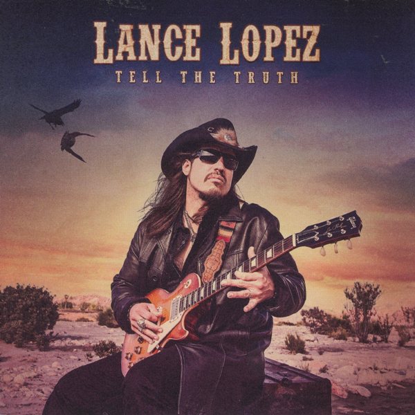 Tell The Truth LANCE LOPEZ