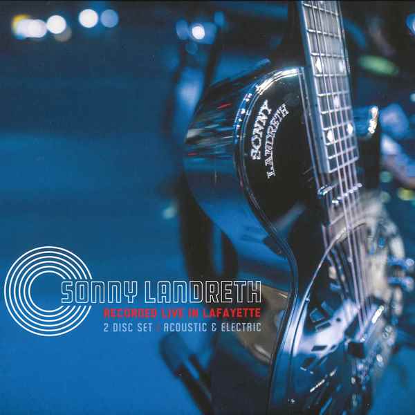 Recorded Live In Lafayette SONNY LANDRETH