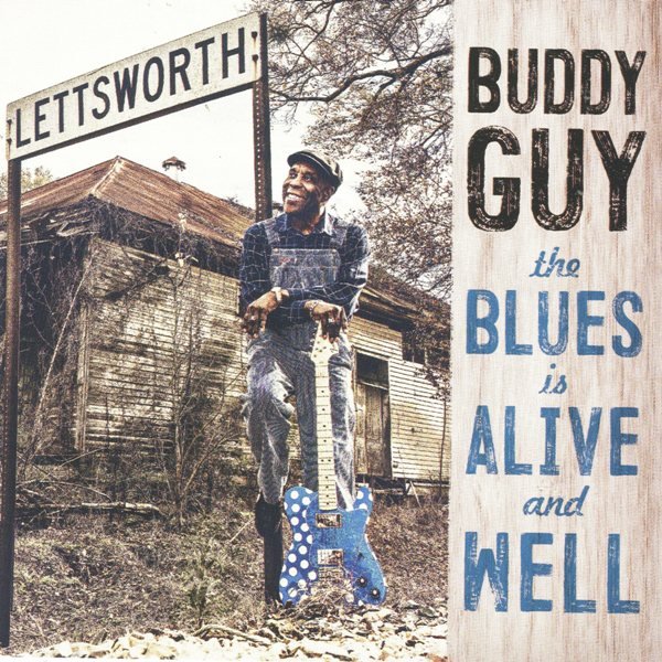 The Blues Is Alive And Well BUDDY GUY