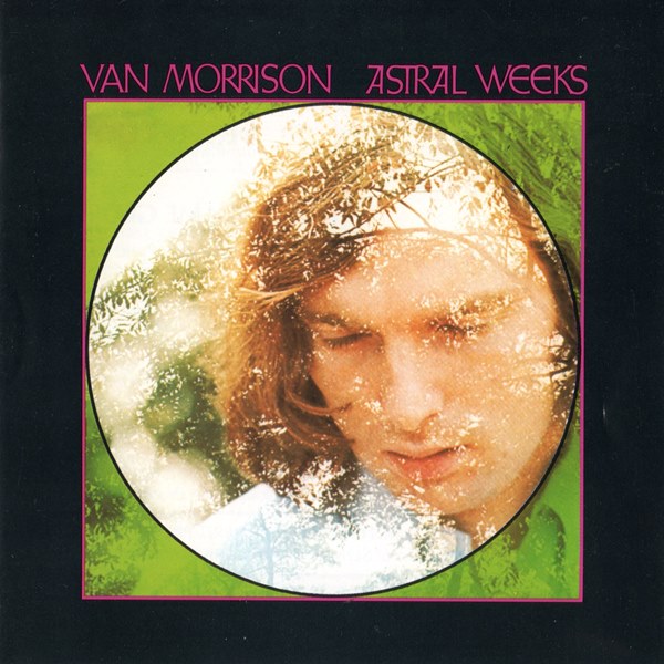 Astral Weeks VAN MORRISON