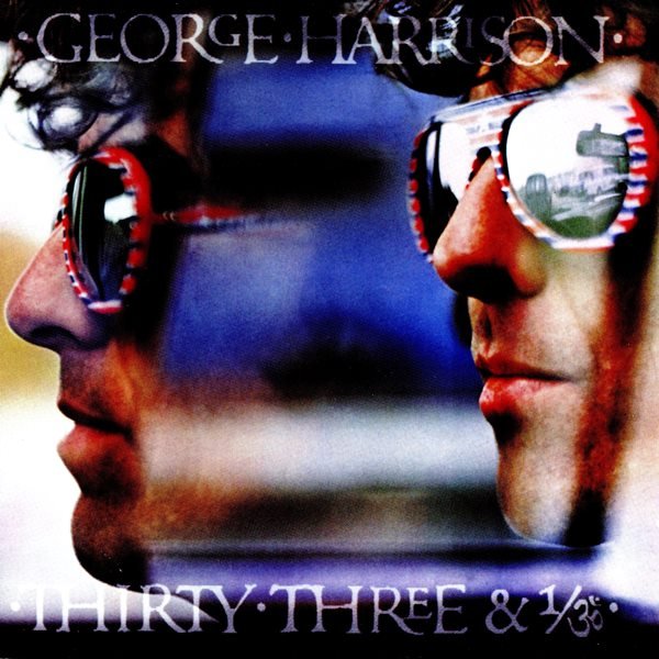 Thirty Three & 1/3 GEORGE HARRISON