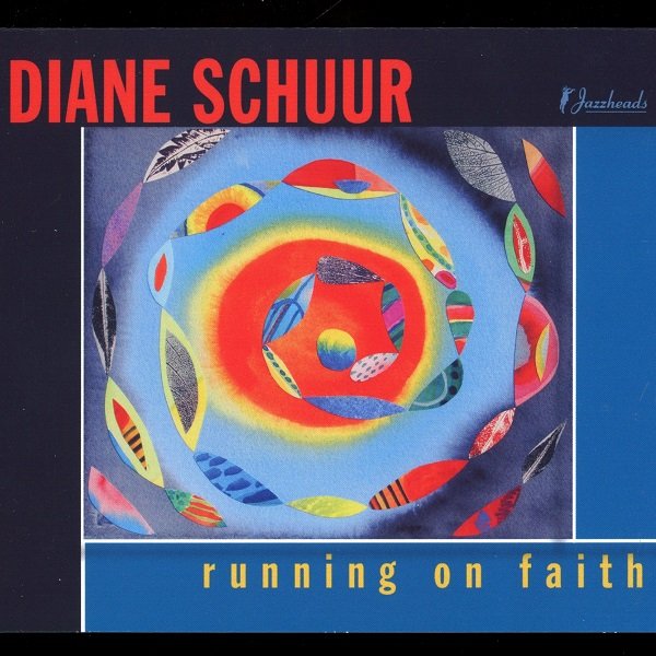 Running On Faith DIANE SCHUUR