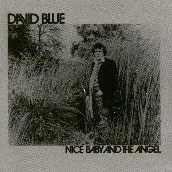Nice Baby And The Angel DAVID BLUE