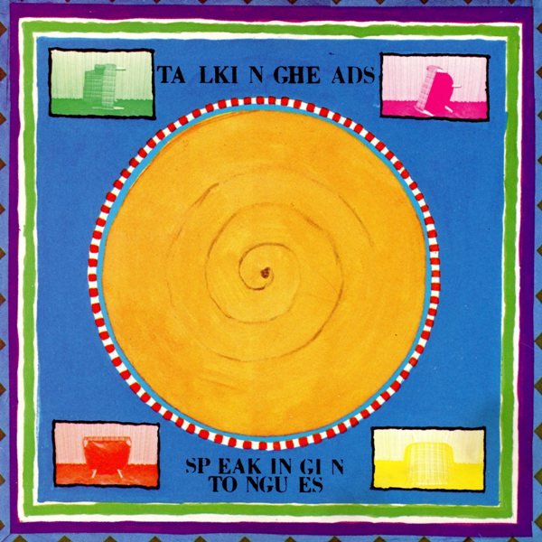 Speaking In Tongues TALKING HEADS
