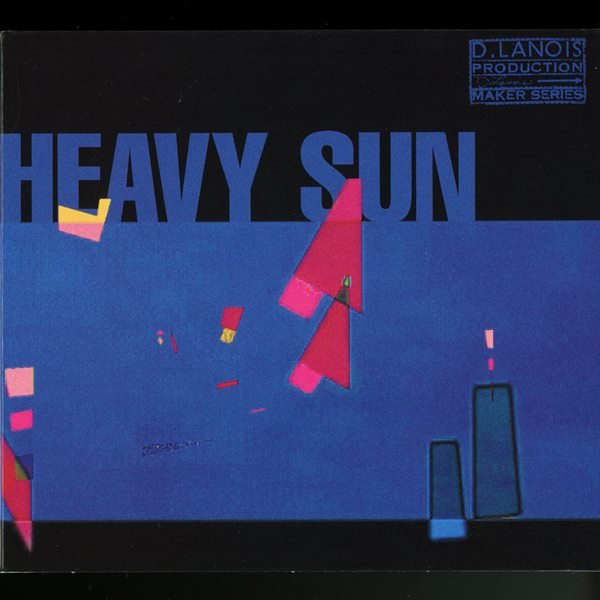 Heavy Sun DANIEL LANOIS