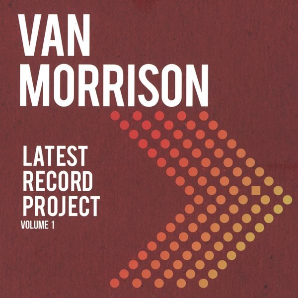 Latest Record Project Volume 1 VAN MORRISON