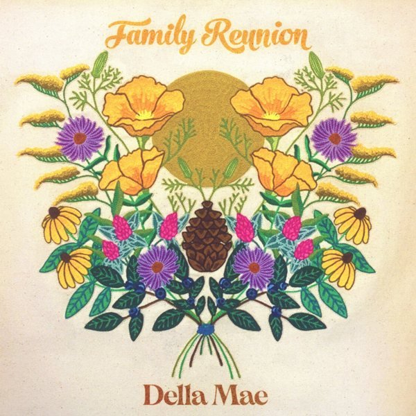 Family Reunion DELLA MAE