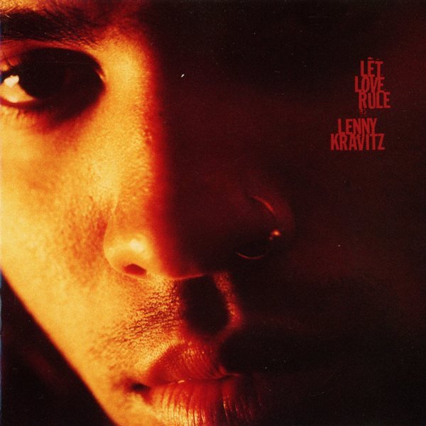 Let Love Rule LENNY KRAVITZ