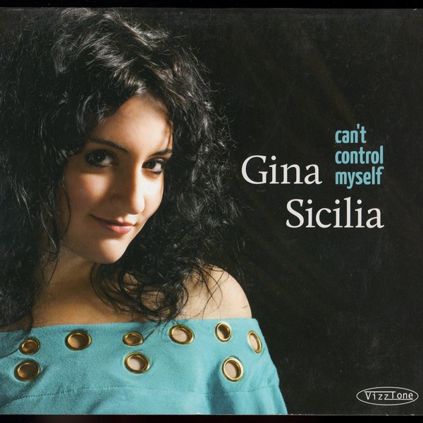 Can't Control Myself GINA SICILIA