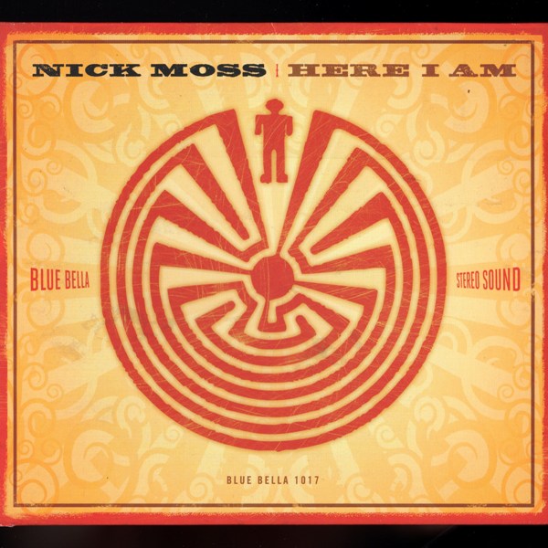 Here I Am NICK MOSS