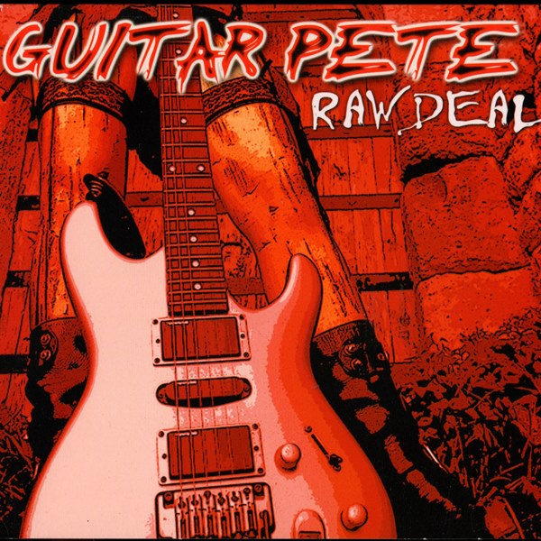 Raw Deal GUITAR PETE